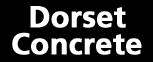 Dorset Concrete